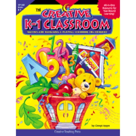 Pre-Owned The Creative K-1 Classroom: Making and Managing a Playful Learning Environment (Paperback) 1574716344 9781574716344