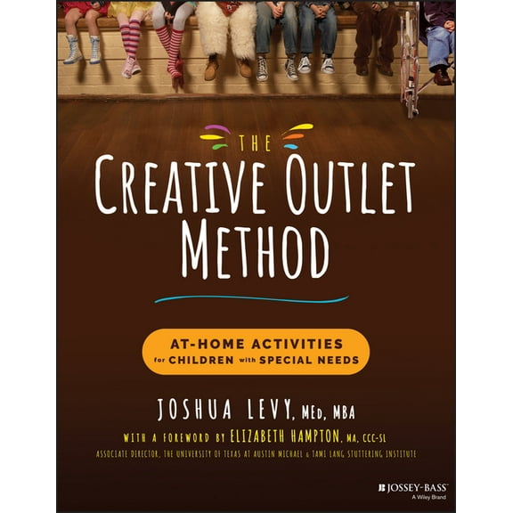 The Creative Outlet Method: At-Home Activities for Children with Special Needs, (Paperback)
