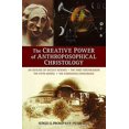 thumbnail image 1 of Pre-Owned The Creative Power of Anthroposophical Christology: An Outline of Occult Science - The (Paperback 9780880107334) by Sergei O Prokofieff, Peter Selg, Willoughby Ann Walshe, 1 of 1