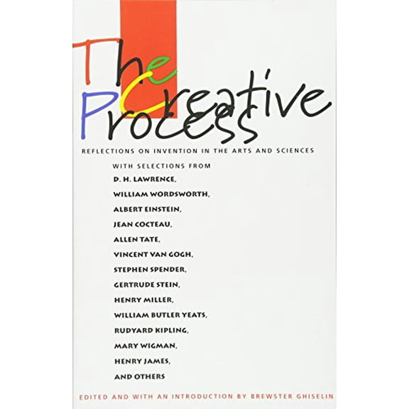 Pre-Owned The Creative Process: Reflections on the Invention in the Arts and Sciences (Paperback) 0520054539 9780520054530