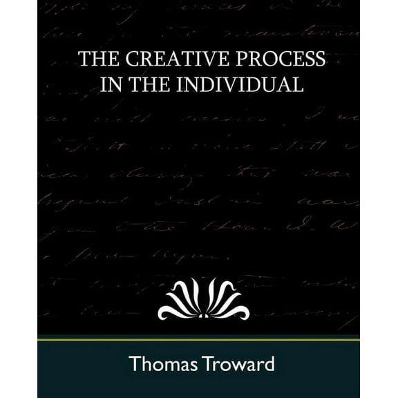 The Creative Process in the Individual (New Edition) (Paperback)