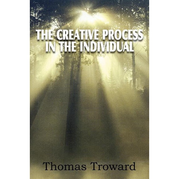 The Creative Process in the Individual, (Paperback)