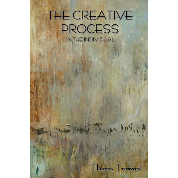 The Creative Process in the Individual, (Paperback)