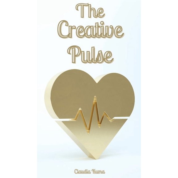 The Creative Pulse, (Hardcover)