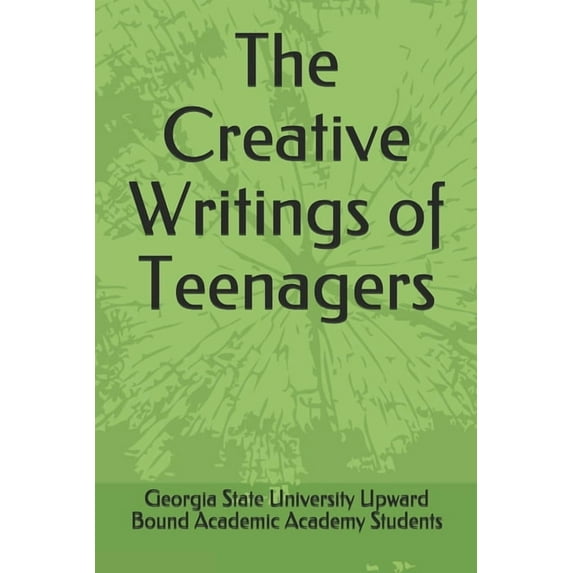 The Creative Writings of Teenagers (Paperback)