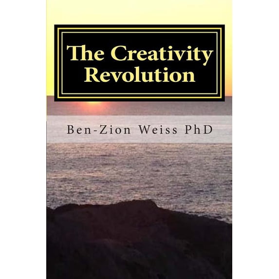 The Creativity Revolution : Steps to an Ecology of Culture (Paperback)