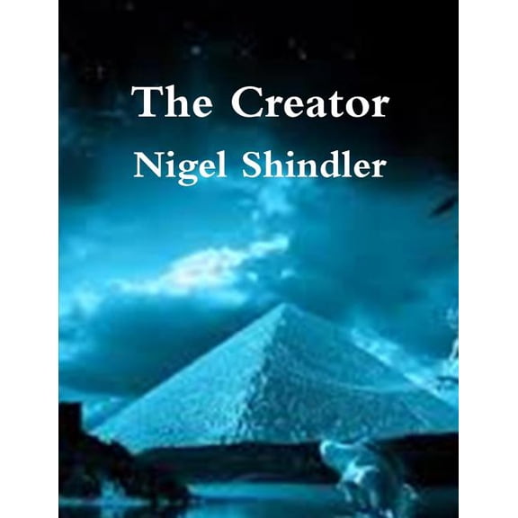 Love Is the Nature of Existence The Creator, Book 4, (Paperback)