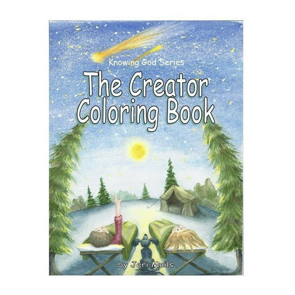 The Creator Coloring Book: Knowing God Series Paperback