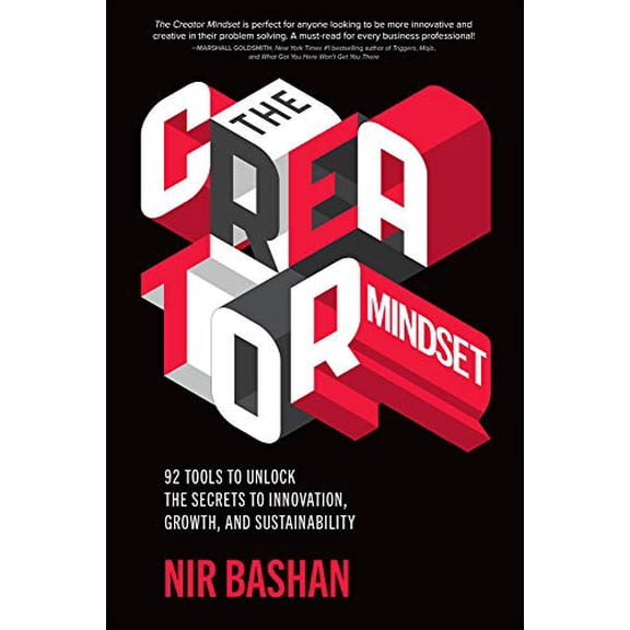 Pre-Owned The Creator Mindset: 92 Tools to Unlock the Secrets to Innovation, Growth, and Sustainability (Hardcover) 1260460010 9781260460018