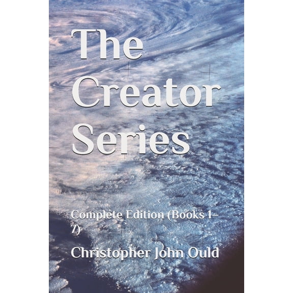 The Creator Series: Complete Edition (Books 1-7), (Paperback)