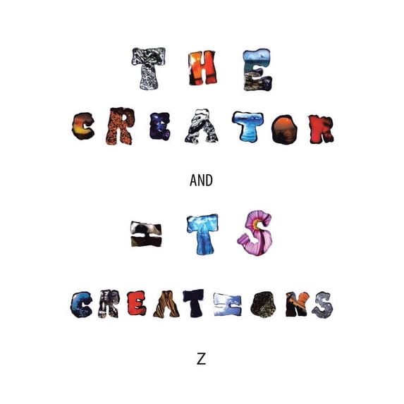 The Creator and Its Creations, (Paperback)