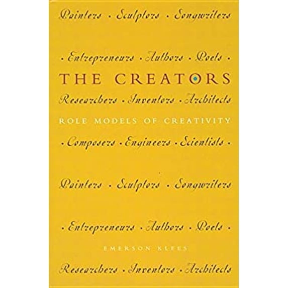 Pre-Owned The Creators: Role Models of Creativity (Paperback) 9781891046247