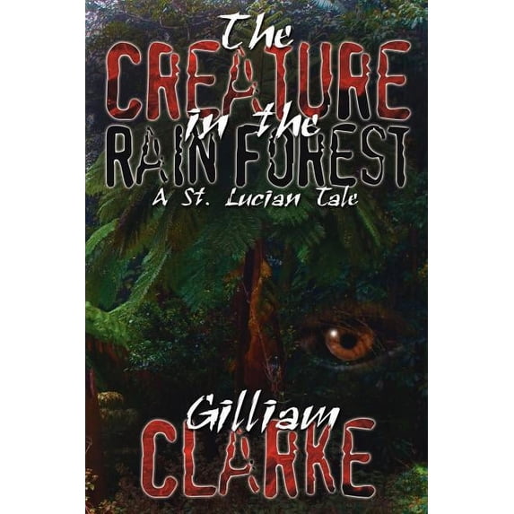 The Creature in the Rain Forest (Paperback)