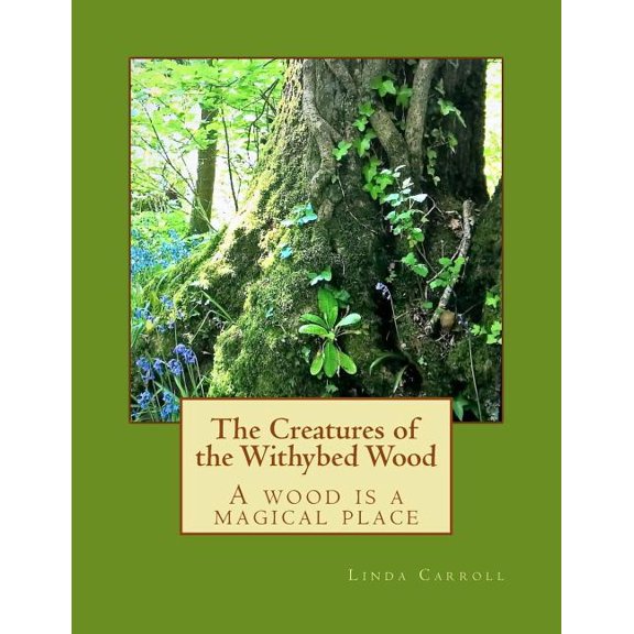 The Creatures of the Withybed Wood, (Paperback)