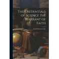 thumbnail image 1 of The Credentials of Science the Warrant of Faith (Paperback), 1 of 1