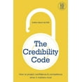 thumbnail image 1 of Pre-Owned The Credibility Code: How to Project Confidence and Competence When It Matters Most (Paperback) 0985265604 9780985265601, 1 of 1