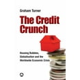 thumbnail image 1 of The Credit Crunch: Housing Bubbles, Globalisation and the Worldwide Economic Crisis (Paperback), 1 of 1