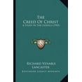 thumbnail image 1 of The Creed Of Christ : A Study In The Gospels (1905) (Paperback), 1 of 1
