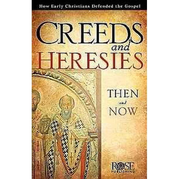 Creeds & Heresies-Then & Now Pamphlet (Pack Of 5)