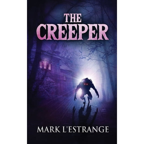 The Creeper Paperback 4867505730 9784867505731 Mark LEstrange