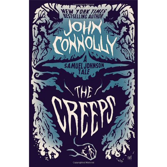 Pre-Owned The Creeps: A Samuel Johnson Tale (The Samuel Johnson Series) (Hardcover) 1476757097 9781476757094