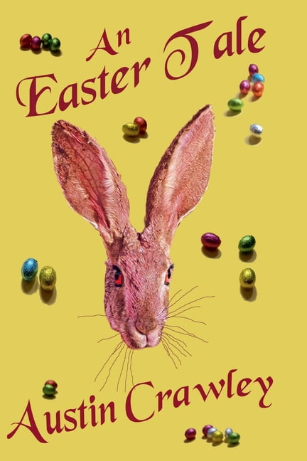 The Creepy Holiday Tales An Easter Tale, Book 4, (Paperback)
