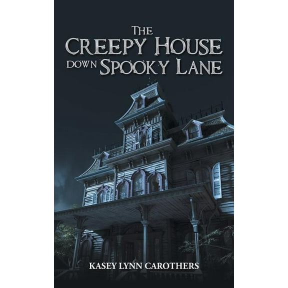 The Creepy House down Spooky Lane (Paperback)