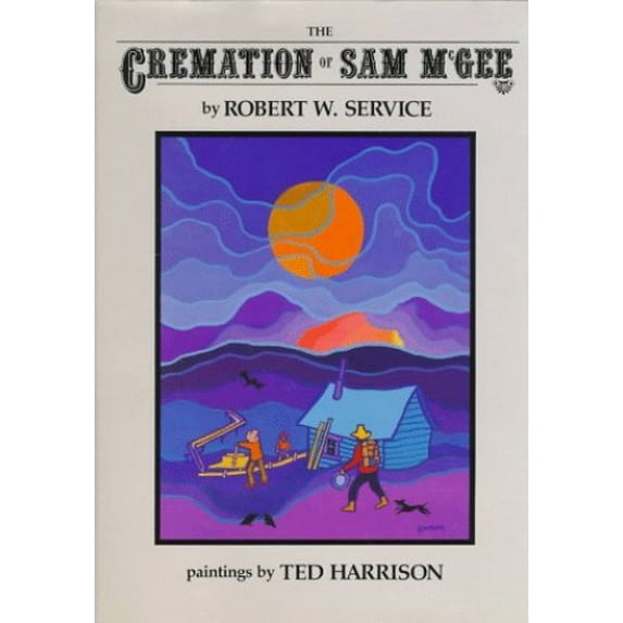 Pre-Owned The Cremation of Sam McGee Hardcover Robert W. Service