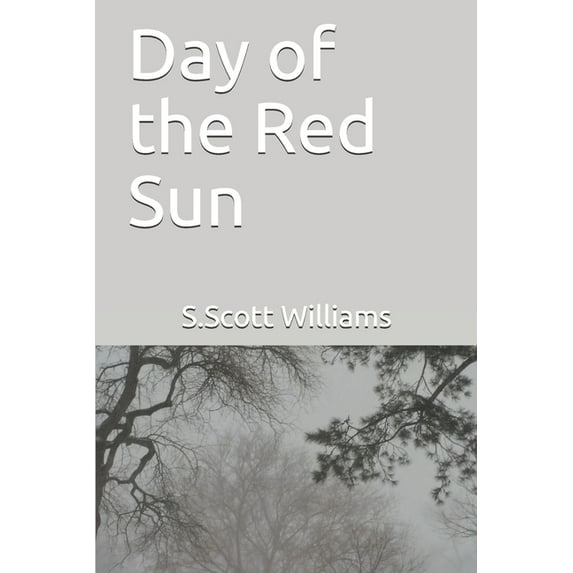 The Crescent Sun:: Day of the Red Sun (Paperback)