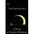 thumbnail image 1 of The Crescent Sun, (Paperback), 1 of 1
