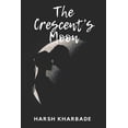thumbnail image 1 of The Crescent's Moon, (Paperback), 1 of 1