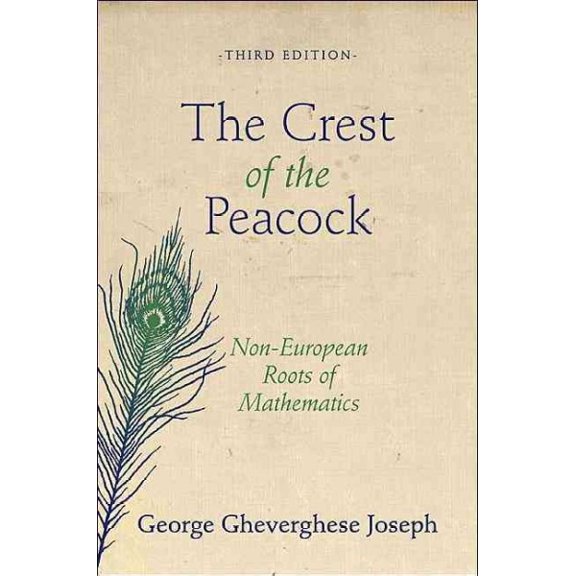 Pre-Owned The Crest of the Peacock: Non-European Roots of Mathematics - Third Edition (Paperback) 0691135266 9780691135267