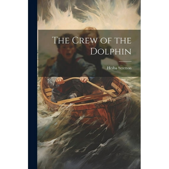 The Crew of the Dolphin (Paperback)