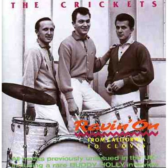 The Crickets - Ravin On: From California To Clovis - Music & Performance - CD