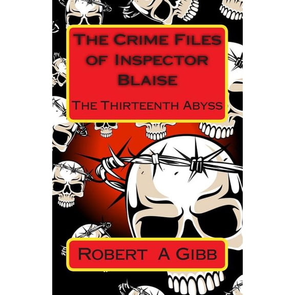 The Crime Files of Inspector Blaise (Paperback)