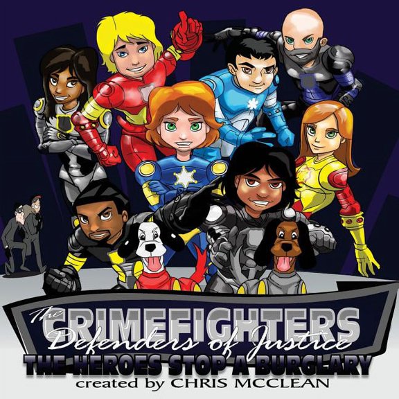 The CrimeFighters: The Heroes Stop a Burglary, (Paperback)