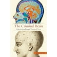 thumbnail image 1 of Pre-Owned The Criminal Brain: Understanding Biological Theories of Crime (Paperback) 0814776140 9780814776148, 1 of 1