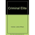 thumbnail image 1 of Pre-Owned The Criminal Elite : The Sociology of White Collar Crime (Paperback) 9780312009762, 1 of 1