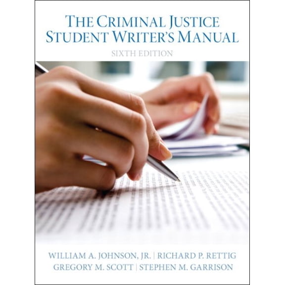 Pre-Owned The Criminal Justice Student Writer's Manual (Paperback) 0133514382 9780133514384