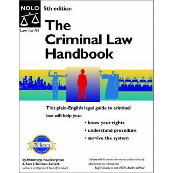 Pre-Owned The Criminal Law Handbook : Know Your Rights, Survive the System (Criminal Law Handbook) (Paperback) 0873379284 9780873379281