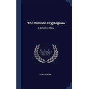 The Crimson Cryptogram A Detective Story