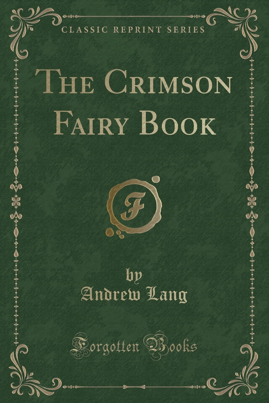 The Crimson Fairy Book (Classic Reprint)