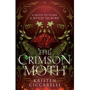 The Crimson Moth The perfect witch x witch hunter, enemies to lovers, Book 1, Hardcover