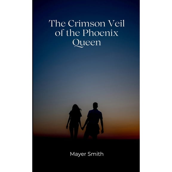 The Crimson Veil of the Phoenix Queen, (Paperback)