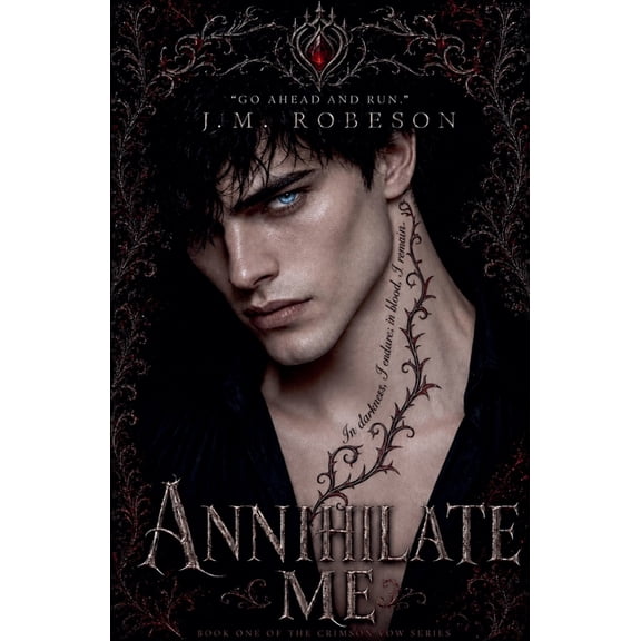The Crimson Vow Annihilate Me, Book 1, (Paperback)