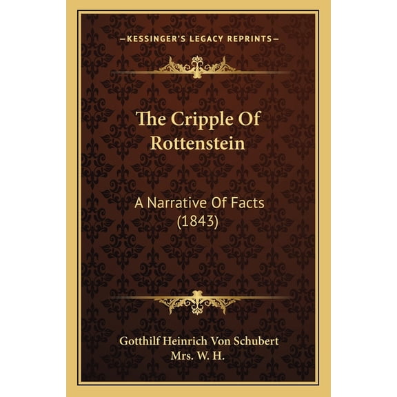The Cripple of Rottenstein: A Narrative of Facts (1843) Paperback