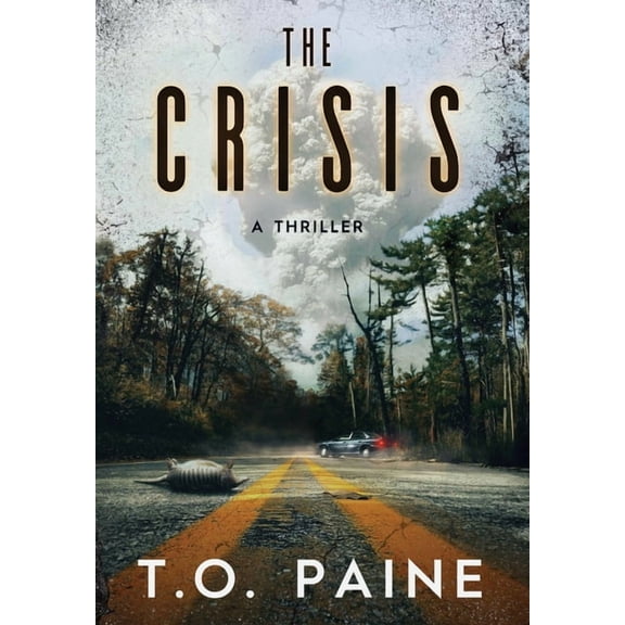 The Crisis: A Thriller, (Hardcover)