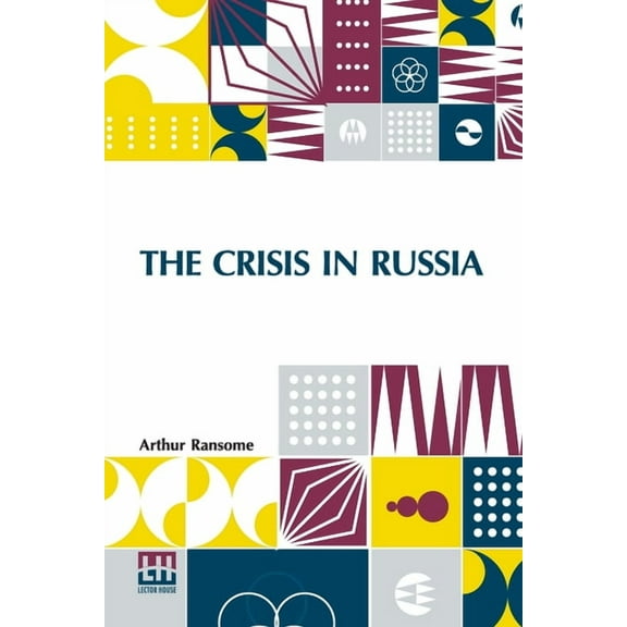 The Crisis In Russia, (Paperback)