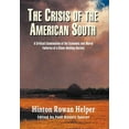 thumbnail image 1 of The Crisis of the American South : A Critical Examination of the Economic and Moral Failures of a Slave-Holding Society (Hardcover), 1 of 1