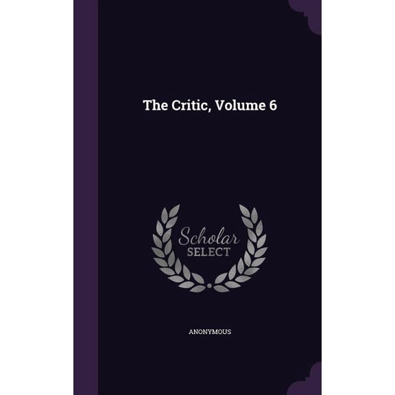 The Critic, Volume 6 (Hardcover)